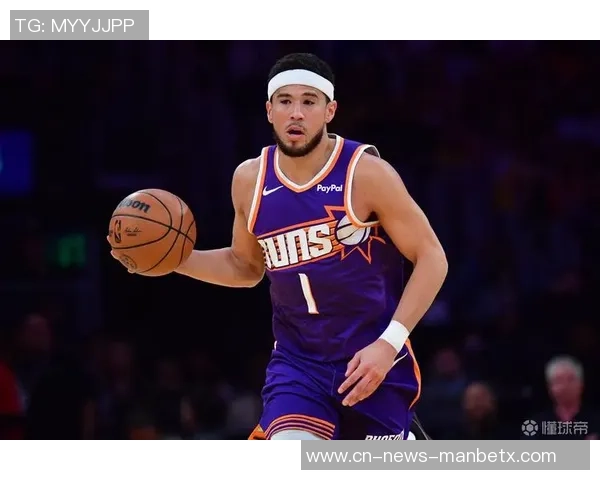 太阳主帅透露布克已恢复训练将持续评估其出战雷霆的可能性